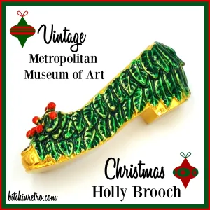 Vintage Metropolitan Museum of Art Christmas Holly Brooch